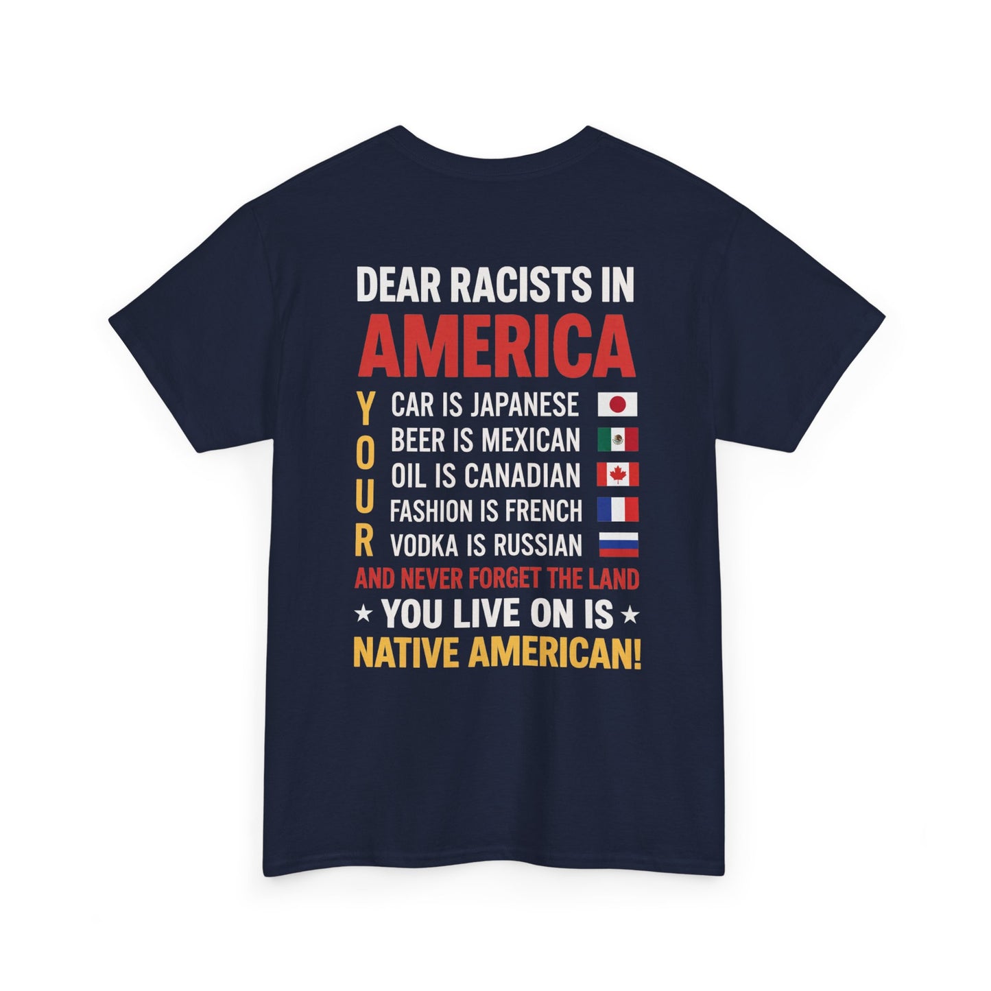 DEAR RACISTS T-SHIRT (BACK PRINT)