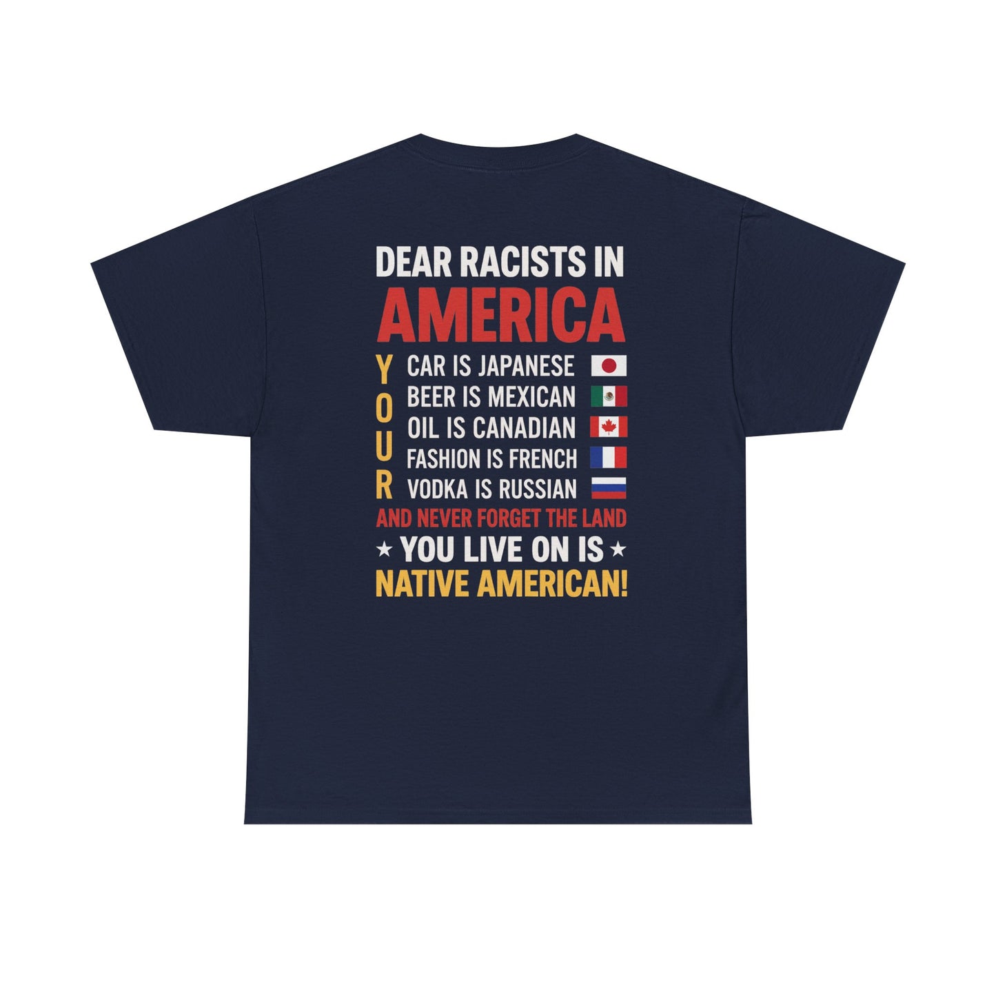DEAR RACISTS T-SHIRT (BACK PRINT)