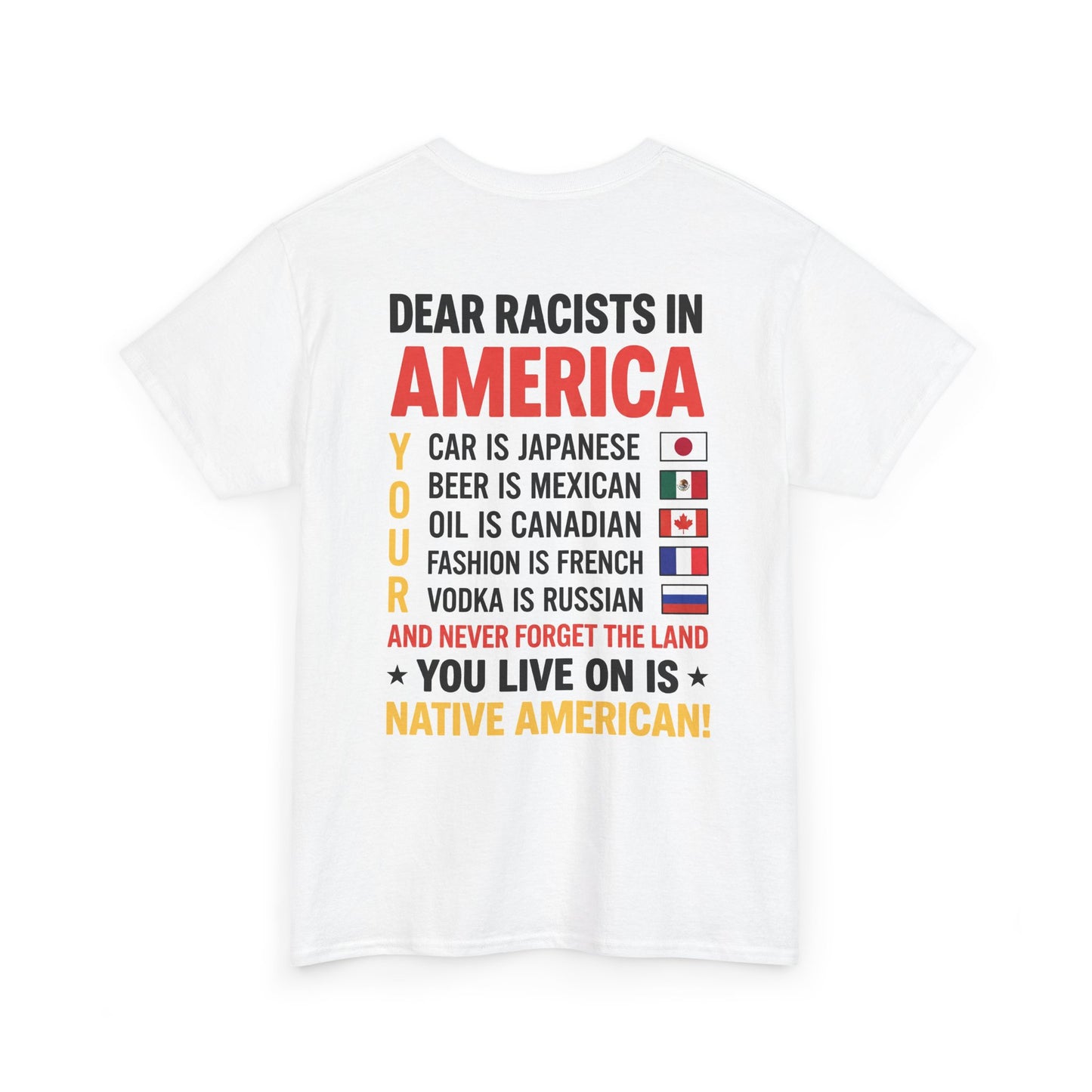 DEAR RACISTS T-SHIRT (BACK PRINT)