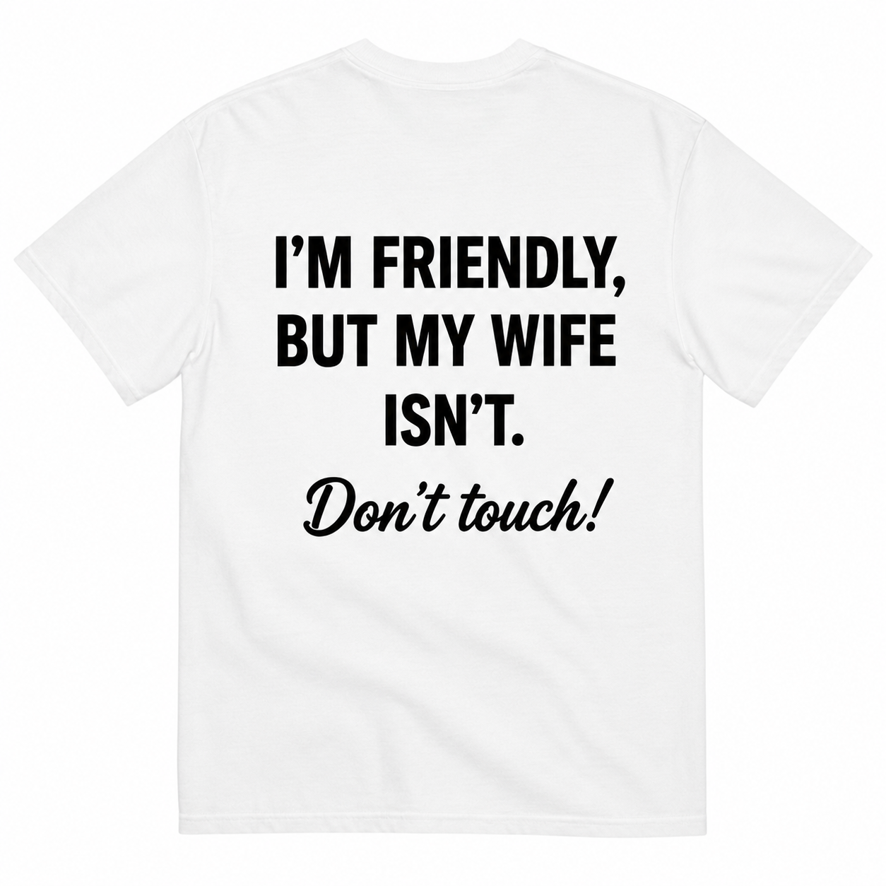 I’M FRIENDLY T-SHIRT (BACK PRINT)