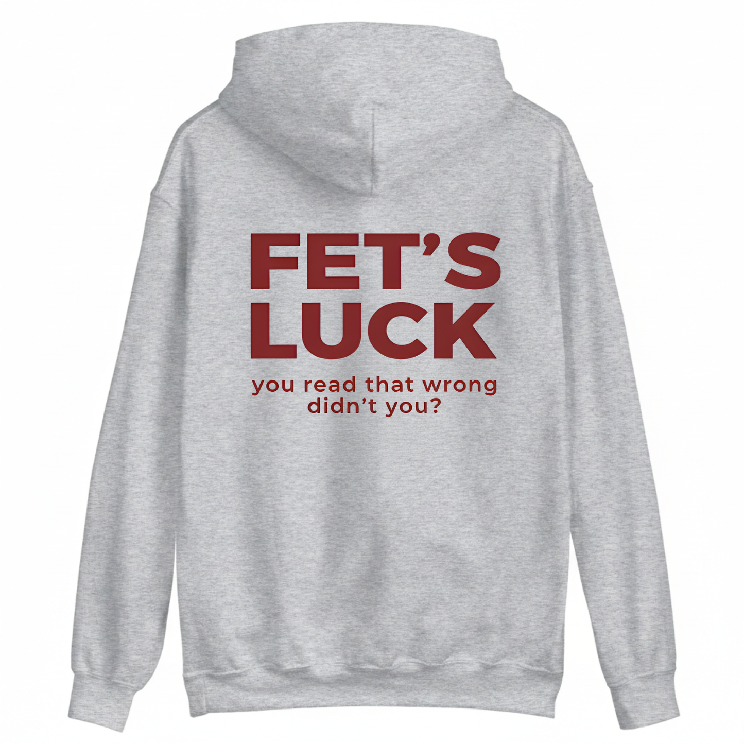FET'S LUCK HOODIE (BACK PRINT)