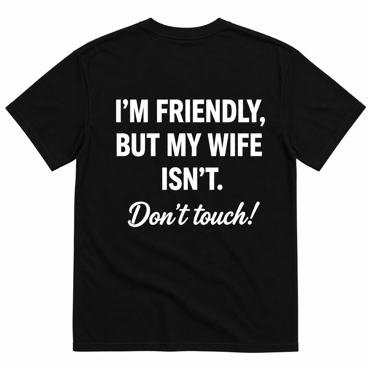 I’M FRIENDLY T-SHIRT (BACK PRINT)