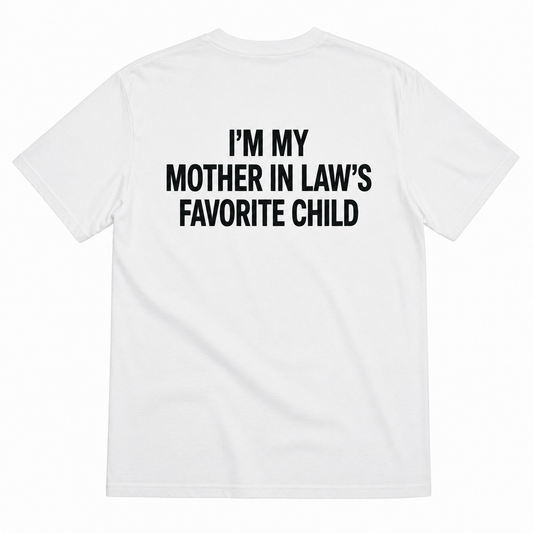 FAVORITE CHILD T-SHIRT (BACK PRINT)