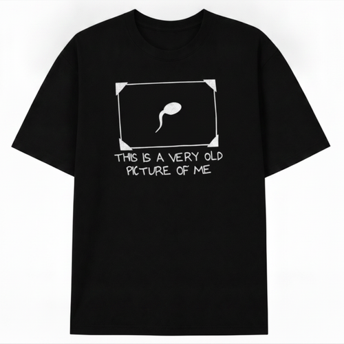 THIS IS A VERY OLD PICTURE OF ME T-SHIRT (FRONT PRINT)